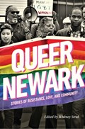 Queer Newark | Whitney Strub | 