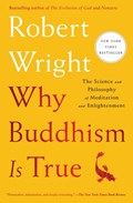 Why Buddhism Is True | Robert Wright | 