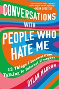 Conversations with People Who Hate Me | Dylan Marron | 