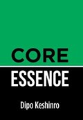 Core Essence | Dipo Keshinro | 