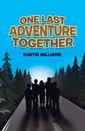 One Last Adventure Together | Kurtis Williams | 