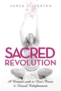 Sacred Revolution | Vanya Silverten | 