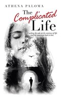 The Complicated Life | Athena Paloma | 