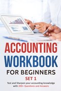 Accounting Workbook for Beginners - Set 1: Test and Sharpen your accounting knowledge with 200+ Questions and Answers | Tarannum Khatri | 