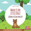 Where Is My Little Dog? - ?Donde esta mi perrito? | Ingo Blum | 