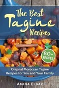 The Best Tagine Recipes | Amina Elbaz | 