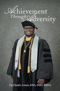 Achievement Through Adversity | Taj Ashafa | 