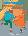 Goofy Grandma and Grumpy Grandpa | Angele Rose | 