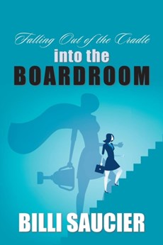 Falling out of the Cradle into the Boardroom