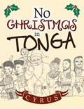 No Christmas in Tonga | Cyrus | 