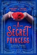 A Secret Princess | DE LA CRUZ, Melissa& STOHL, Margaret | 