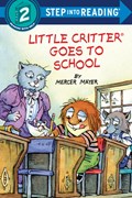Little Critter Goes to School | Mercer Mayer | 