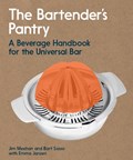 The Bartender's Pantry | Jim Meehan ; Bart Sasso | 