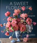 A Sweet Floral Life | Natasja Sadi | 