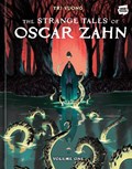 The Strange Tales of Oscar Zahn, Volume 1 [A Graphic Novel] | Tri Vuong | 