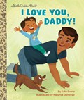 I Love You, Daddy! | Edie Evans ; Melanie Demmer | 