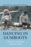 Dancing in Gumboots | Lou Allison | 