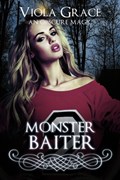 Monster Baiter | Viola Grace | 
