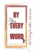 By Every Word - How to Study the Bible - Kid's Version | Kimm Reid | 