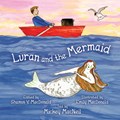 Luran and the Mermaid | Mickey MacNeil | 