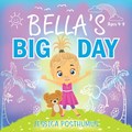 Bella's Big Day | Jessica Posthumus | 
