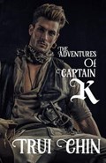 The Adventures of Captain K | Trui A Chin | 