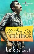 Her Big City Neighbor | Jackie Lau | 