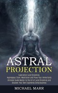 Astral Projection | Michael Marr | 