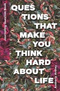 Journaling Question Book - Questions That Make You Think Hard About Life: Icebreaker Relationship Couple Conversation Starter with Floral Abstract Ima | Amberly Ardrey | 