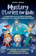 Mystery Short Stories for Kids | Johnny Nelson | 
