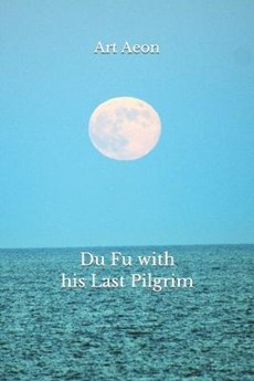 Du Fu with his Last Pilgrim