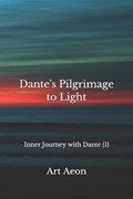 Dante's Pilgrimage to Light | Art Aeon | 