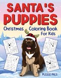 Santa's Puppies Coloring Book For Kids | Puzzle Pals | 