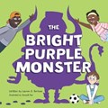 The Bright Purple Monster | Lauren A Bertone | 