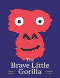 The Brave Little Gorilla | Nadine Robert | 