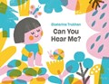 Can You Hear Me? | Ekaterina Trukhan | 