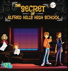 The Secret of Alfred Hills High School