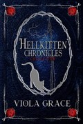 Hellkitten Chronicles Collection | Viola Grace | 