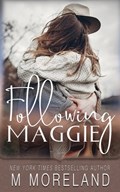 Following Maggie | M. Moreland | 