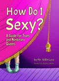How Do I Sexy? | Nillin Lore | 