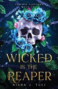 Wicked is the Reaper | Nisha J. Tuli | 