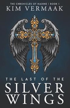 The Last of the Silver Wings: The Chronicles of Nadine - Book 1 (Medieval Fantasy Series)
