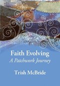 Faith Evolving | Trish McBride | 