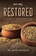 Restored - A Story of Lives Made Full | John Neufeld | 