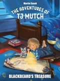 The Adventures of Tj Mutch - Blackbeard's Treasure | Martin Sasek | 