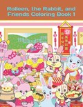 Rolleen, the Rabbit, and Friends Coloring Book 1 | Rowena Kong | 