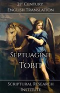 Septuagint - Tobit | Scriptural Research Institute | 