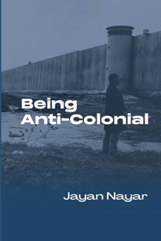 Being Anti-colonial