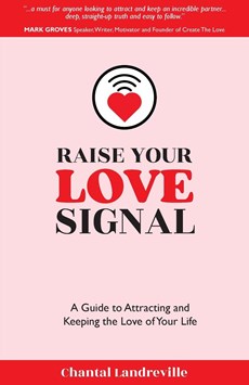 Landreville, C: Raise Your Love Signal