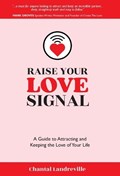 Raise Your Love Signal | Chantal Landreville | 